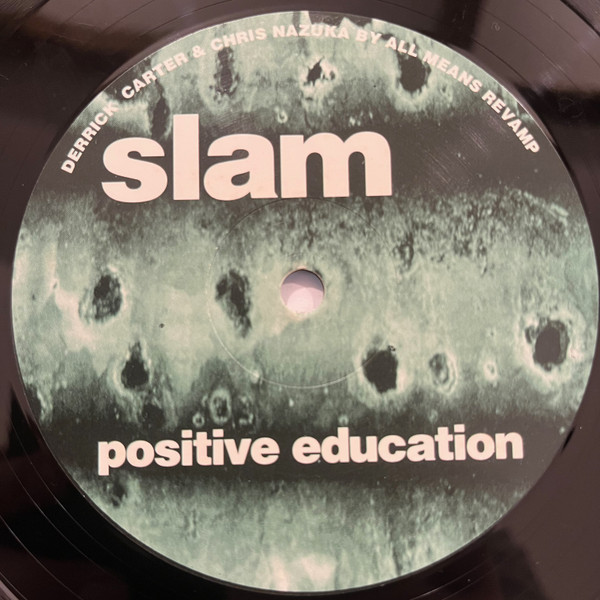 Slam - Positive Education | Soma Quality Recordings (soma 030) - 3 Slam - Positive Education | Soma Quality Recordings (soma 030) - 3