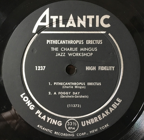 The Charlie Mingus Jazz Workshop - Pithecanthropus Erectus | Atlantic (1237) - 3 The Charlie Mingus Jazz Workshop - Pithecanthropus Erectus | Atlantic (1237) - 3