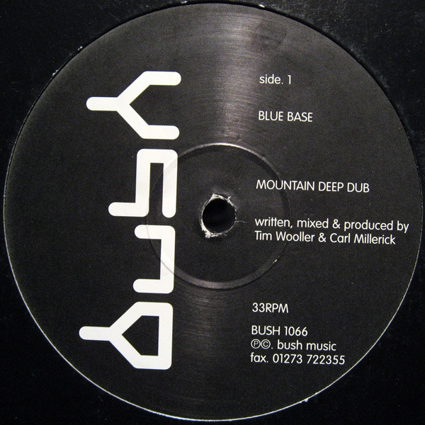 Blue Base - Mountain Deep Dub | Bush (BUSH 1066)
