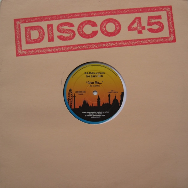 Rob Mello - No Ears Dub | Disco 45 (DISC001) - main