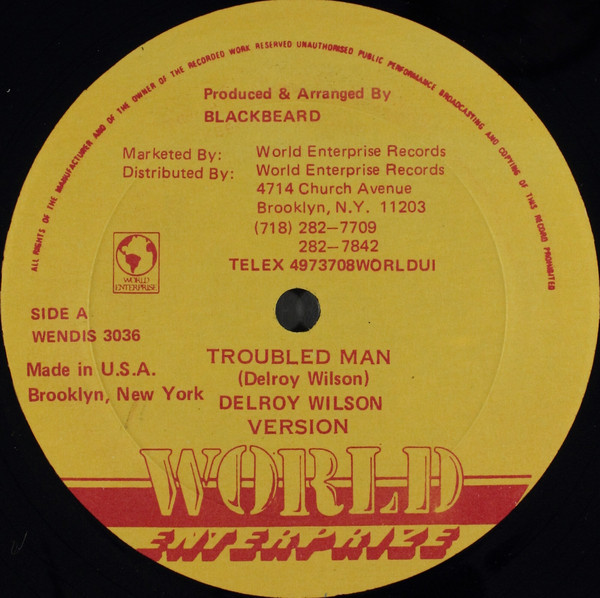 Delroy Wilson - Troubled Man / Don't Leave Me This Way | World Enterprise Records (WENDIS 3036) - main