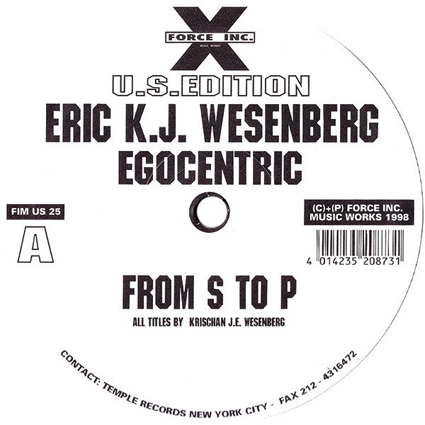 Eric K.J. Wesenberg - Egocentric | Force Inc. Music Works U.S.Edition (FIM US 25) - 3