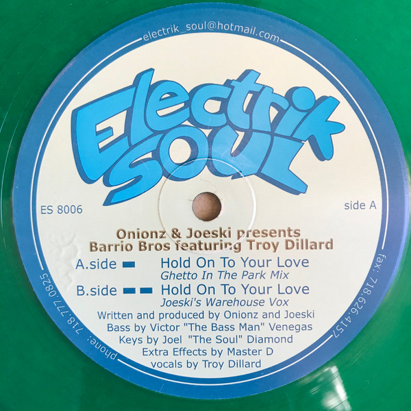 Onionz & Joeski Presents Barrio Brothers Featuring Troy Dillard - Hold On To Your Love | Electrik Soul (ES 8006)