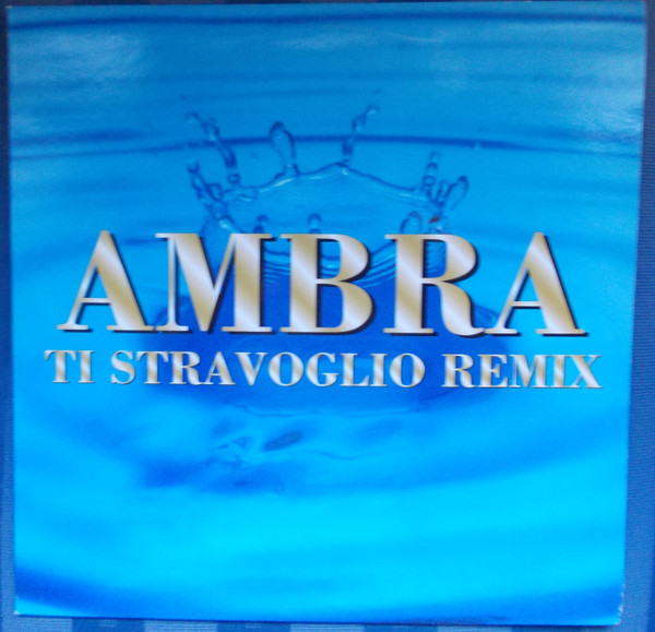 Ambra - Ti Stravoglio Remix | Dig It Italia (DIT 005) - main