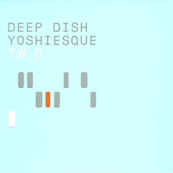 Deep Dish - Yoshiesque Two | React (REACT LP 187)