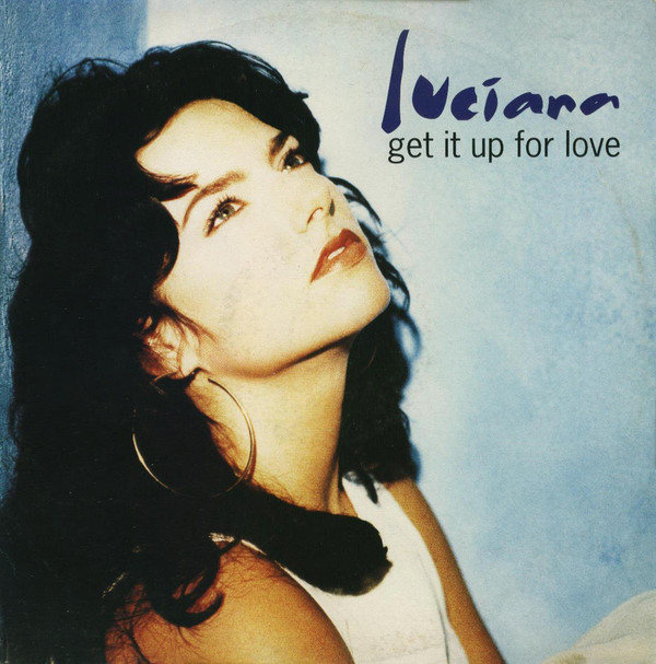 Luciana - Get It Up For Love | Chrysalis (12 CHS 5008) - main