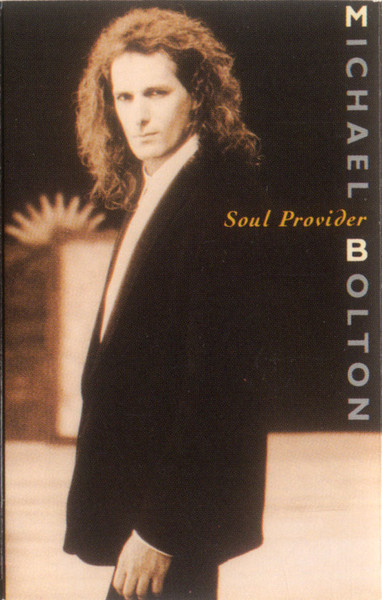 Michael Bolton - Soul Provider | Columbia (FCT 45012) - main Michael Bolton - Soul Provider | Columbia (FCT 45012) - main