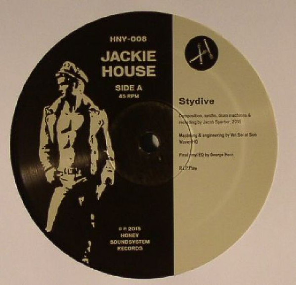 Jackie House - Stydive | Honey Soundsystem Records (HNY-008) - 2 Jackie House - Stydive | Honey Soundsystem Records (HNY-008) - 2