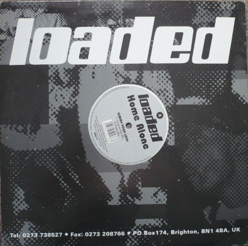 Home Alone - Gimme Your Love | Loaded Records (LOAD 017) - 3 Home Alone - Gimme Your Love | Loaded Records (LOAD 017) - 3