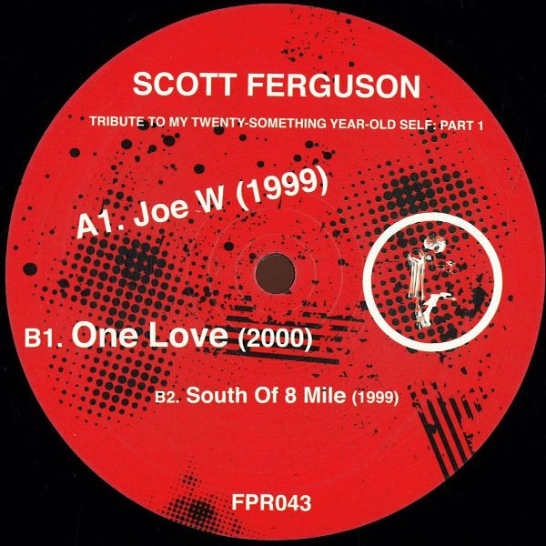 Scott Ferguson - Tribute To My Twenty-Something Year-Old Self: Part 1 | Ferrispark (FPR043) - main Scott Ferguson - Tribute To My Twenty-Something Year-Old Self: Part 1 | Ferrispark (FPR043) - main