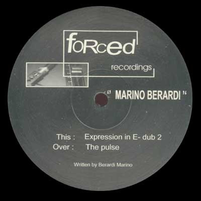 Marino Berardi - Expression In E-Dub 2 / The Pulse | Forced Recordings (FORCED 005) - main