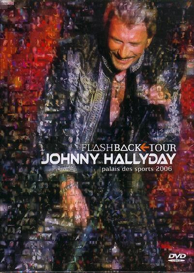Johnny Hallyday - Flashback Tour - Palais Des Sports 2006 | Warner (5101155202)