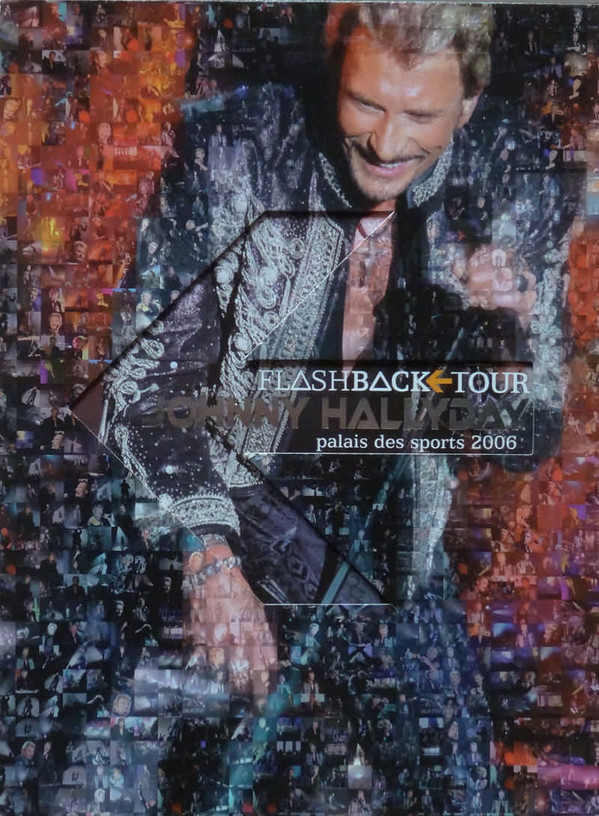 Johnny Hallyday - Flashback Tour - Palais Des Sports 2006 | Warner (5101155202) - 3 Johnny Hallyday - Flashback Tour - Palais Des Sports 2006 | Warner (5101155202) - 3