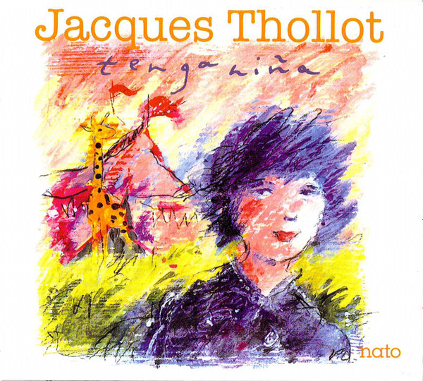 Jacques Thollot - Tenga Niña | Nato (2930) - main Jacques Thollot - Tenga Niña | Nato (2930) - main