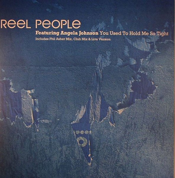 Reel People Featuring Angela Johnson - You Used To Hold Me So Tight | Defected (DFTD133) - main Reel People Featuring Angela Johnson - You Used To Hold Me So Tight | Defected (DFTD133) - main