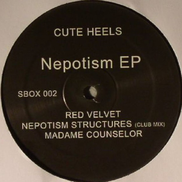 Cute Heels - Nepotism EP | Schrödinger's Box (SBOX 002) - main
