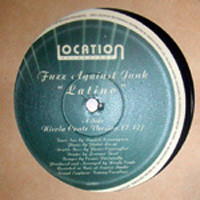 Fuzz Against Junk - Latino | Location Recordings (LOCA001) - main Fuzz Against Junk - Latino | Location Recordings (LOCA001) - main