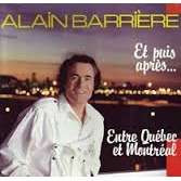 Alain Barrière - Entre Quebec Et Montreal | Noir & Blanc Productions (NBP 33579)