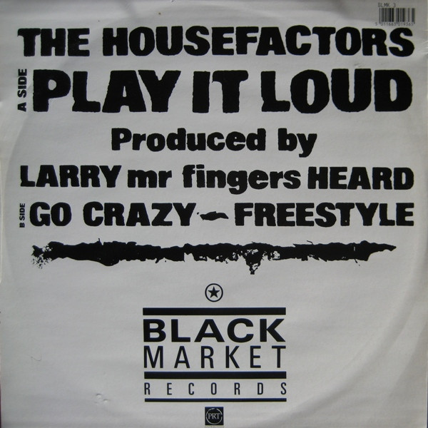 The Housefactors - Play It Loud | Black Market Records (BLMK 3) - 2