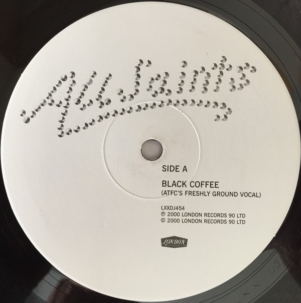 All Saints - Black Coffee | London Records (LXXDJ454) - main All Saints - Black Coffee | London Records (LXXDJ454) - main