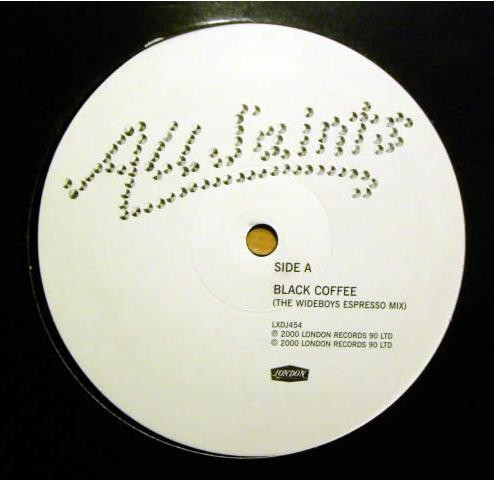 All Saints - Black Coffee | London Records (LXDJ454)