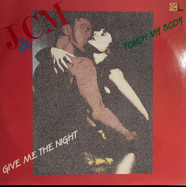 J & CM - Give Me The Night / Touch My Body | Dig It International (DMX 10023) - main J & CM - Give Me The Night / Touch My Body | Dig It International (DMX 10023) - main