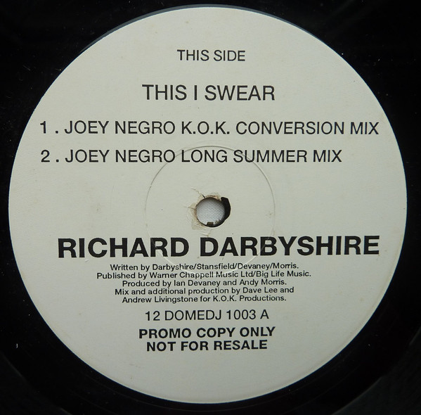 Richard Darbyshire - This I Swear | Dome Records (12 DOMEDJ 1003) - main Richard Darbyshire - This I Swear | Dome Records (12 DOMEDJ 1003) - main