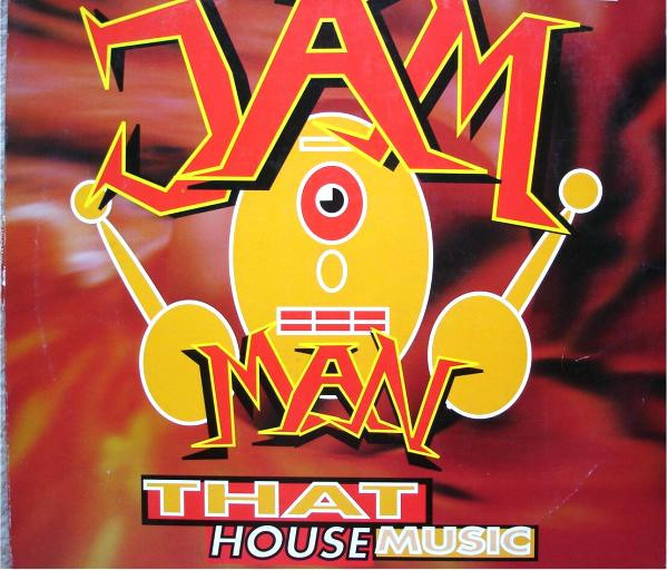 Jam-Man - That House Music | Ultraphonic (0630-13483-0) - main Jam-Man - That House Music | Ultraphonic (0630-13483-0) - main