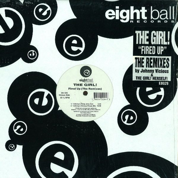 The Girl! - Fired Up (The Remixes) | Eightball Records (EB 029)