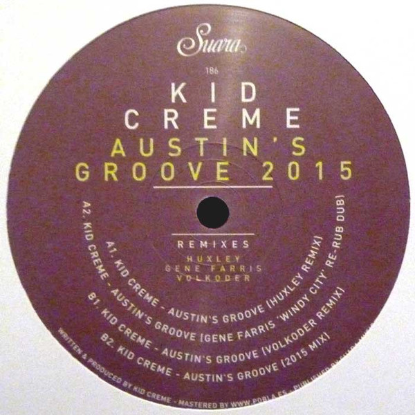 Kid Crème - Austin's Groove 2015 | Suara (Suara 186) - main