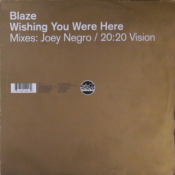 Blaze - Wishing You Were Here | Slip 'n' Slide (SLIP 100) - main Blaze - Wishing You Were Here | Slip 'n' Slide (SLIP 100) - main