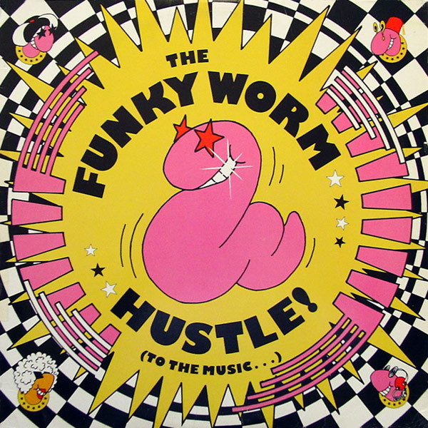 The Funky Worm - Hustle! (To The Music...) | Atlantic (0-86500)