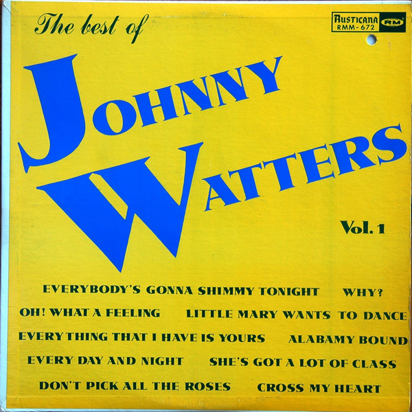 Johnny Watters - The Best Of Johnny Watters, Vol.1 | Rusticana (RMM-672) - main Johnny Watters - The Best Of Johnny Watters, Vol.1 | Rusticana (RMM-672) - main