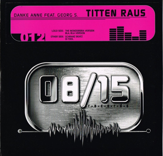 Danke Anne Feat. Georg S. - Titten Raus | 08:15 Records (PE012) - main Danke Anne Feat. Georg S. - Titten Raus | 08:15 Records (PE012) - main