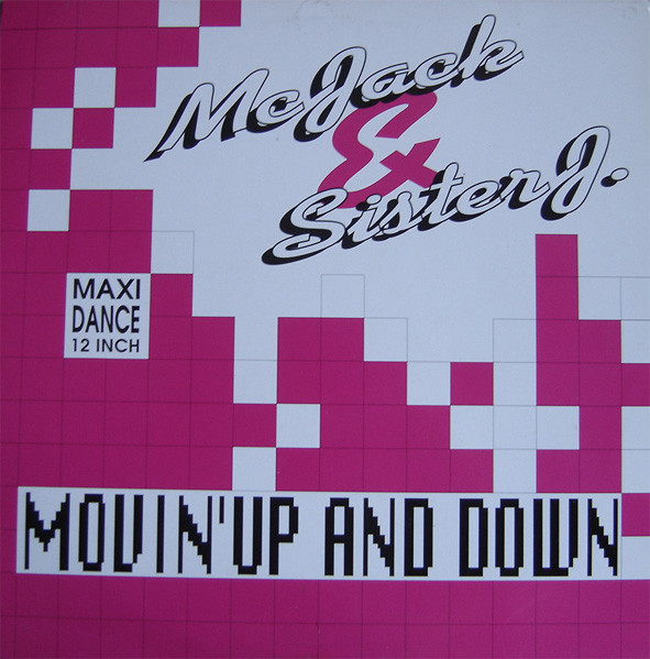 MC Jack & Sister J. - Movin' Up And Down | Indisc France (IND 606-6) - main MC Jack & Sister J. - Movin' Up And Down | Indisc France (IND 606-6) - main