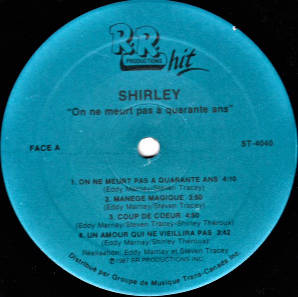 Shirley Theroux - On Ne Meurt Pas à Quarante Ans | R.R. Productions Hit (St4040) - 3 Shirley Theroux - On Ne Meurt Pas à Quarante Ans | R.R. Productions Hit (St4040) - 3