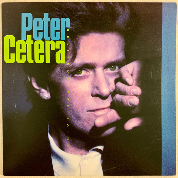 Peter Cetera - Solitude / Solitaire | Warner Bros. Records (547596) - main Peter Cetera - Solitude / Solitaire | Warner Bros. Records (547596) - main