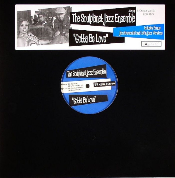 The Soulplanet Jazz Ensemble - Gotta Be Love | Soulplanet Recordings (SPR 005)