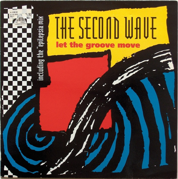The Second Wave - Let The Groove Move | Hithouse Records (HIT 6.019) - main The Second Wave - Let The Groove Move | Hithouse Records (HIT 6.019) - main