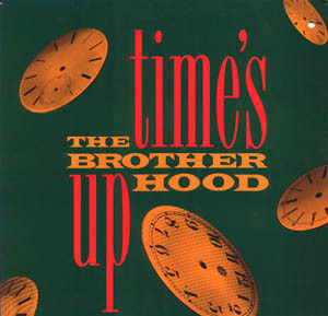 The Brotherhood - Time's Up | Instinct Records (EX-224)
