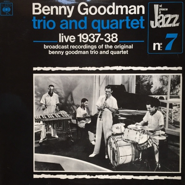 Benny Goodman Trio And Quartet - Live 1937-38 | CBS (62853) - main Benny Goodman Trio And Quartet - Live 1937-38 | CBS (62853) - main