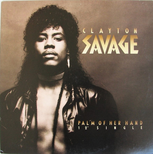 Clayton Savage - Palm Of Her Hand | Manhattan Records (V-56016)