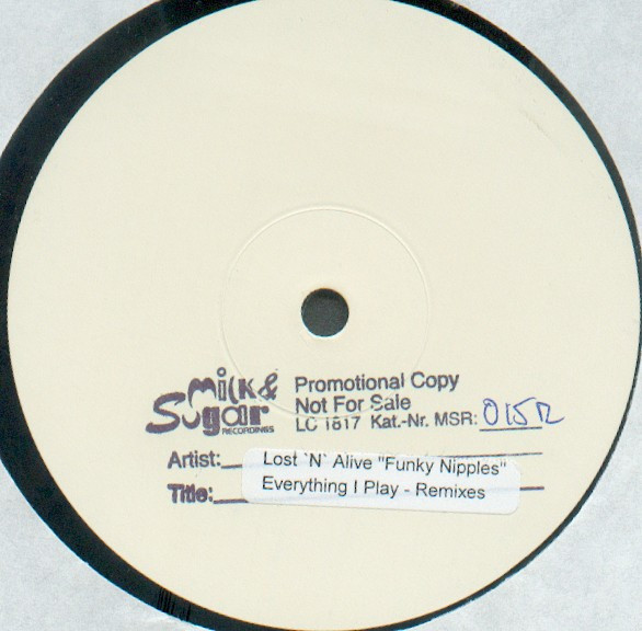 Lost 'N' Alive - Everything I Play - Remixes | Milk & Sugar Recordings (MSR 015R) - 2