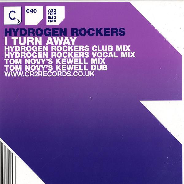 Hydrogen Rockers - I Turn Away | Cr2 Records (12C2040) - main Hydrogen Rockers - I Turn Away | Cr2 Records (12C2040) - main