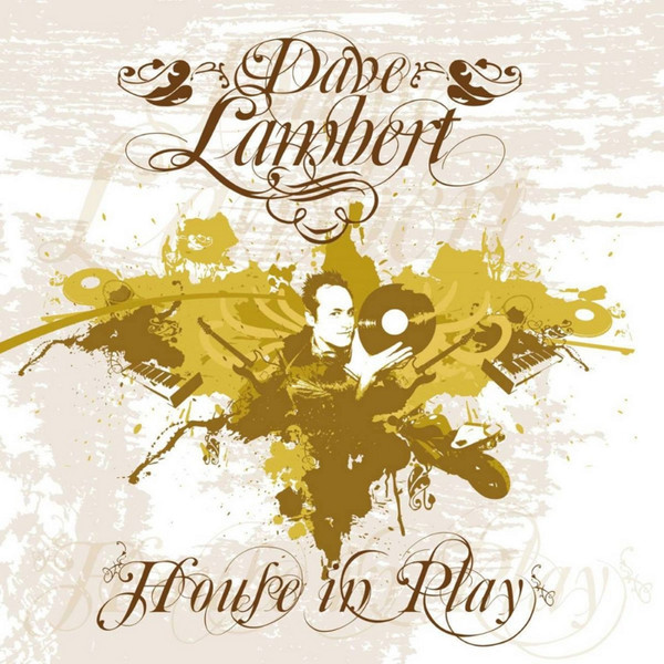 Dave Lambert - House In Play | Mostiko (23 218566) - main Dave Lambert - House In Play | Mostiko (23 218566) - main