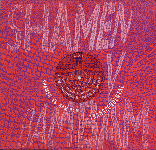 Shamen Vs Bam Bam - Transcendental | Desire Records (WANTX 10)