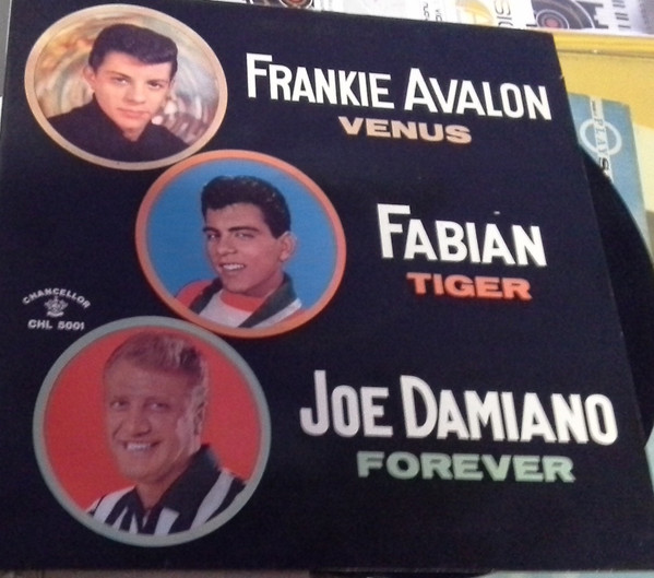 Frankie Avalon / Fabian / Joe Damiano - Venus / Tiger / Forever | Chancellor (CHL 5001) - main