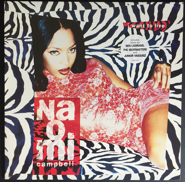 Naomi Campbell - I Want To Live | Epic (EPC 661191 6) - main Naomi Campbell - I Want To Live | Epic (EPC 661191 6) - main