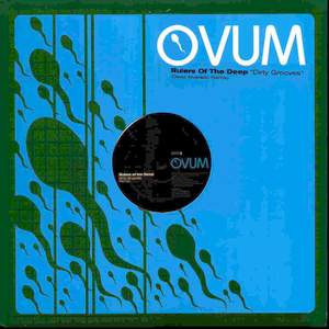 Rulers Of The Deep - Dirty Grooves | Ovum Recordings (OVM154)