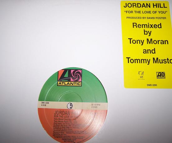 Jordan Hill - For The Love Of You | Atlantic (DMD 2295)